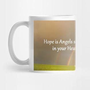 Hope is Angels Singing In Your Heart - Inspirational Quotes Double Rainbow Mug